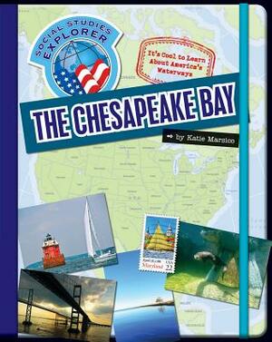 The Chesapeake Bay by Katie Marsico