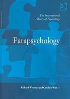 Parapsychology by Caroline Watt, Richard Wiseman