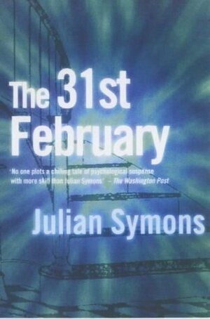 The 31st Of February by Julian Symons