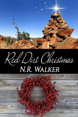 Red Dirt Christmas by N.R. Walker