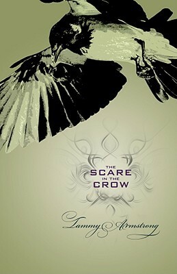 The Scare in the Crow by Tammy Armstrong