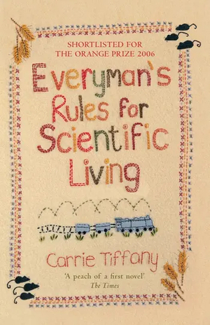 Everyman's Rules For Scientific Living by Carrie Tiffany