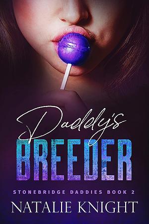 Daddy's Breeder by Natalie Knight