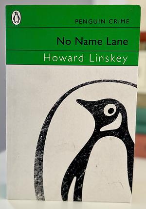 No Name Lane by Howard Linskey