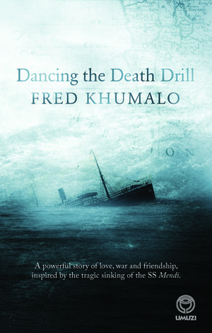Dancing the Death Drill by Fred Khumalo