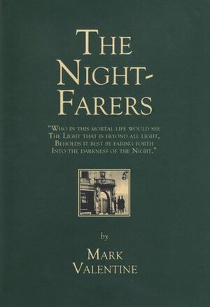 The Nightfarers by Mark Valentine