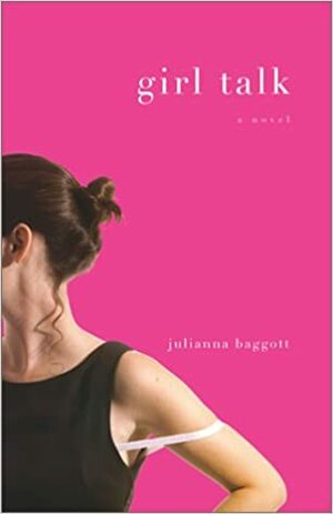 Girl Talk by Julianna Baggott