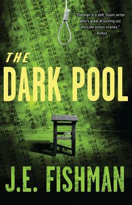 The Dark Pool by J.E. Fishman