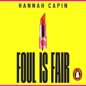 Foul Is Fair by Hannah Capin
