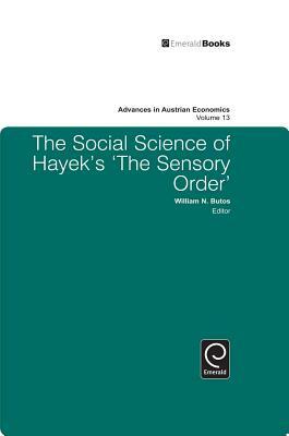 The Social Science of Hayek's 'The Sensory Order' by 