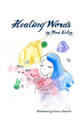Healing Words by Terri Kelley