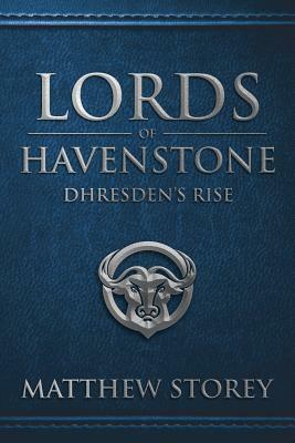 Lords of Havenstone by Matthew Storey