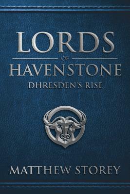 Lords of Havenstone by Matthew Storey