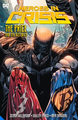 Heroes in Crisis: The Price and Other Tales by Joshua Williamson