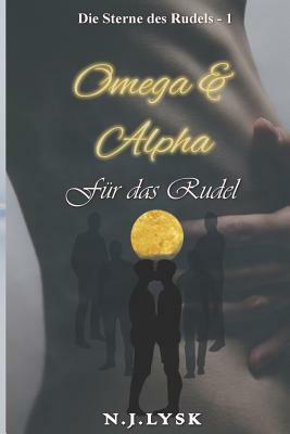 Omega & Alpha für das Rudel by N.J. Lysk