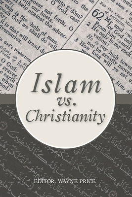 Islam vs Christianity by Wayne Price