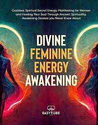 Divine Feminine Energy Awakening by EasyTube Zen Studio