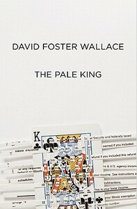 The Pale King by David Foster Wallace