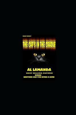 The Cat's in the Cradle by Al Lamanda