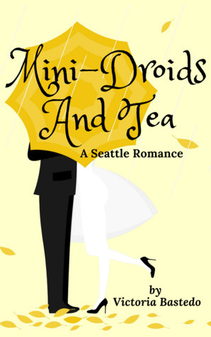 Mini-Droids and Tea by Victoria Bastedo