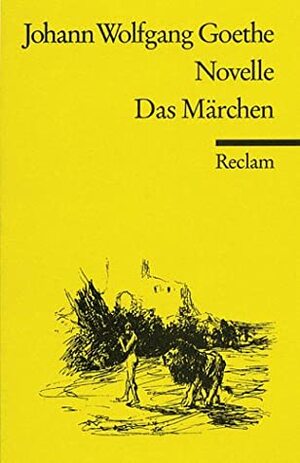 Novelle. Das Märchen by Johann Wolfgang von Goethe