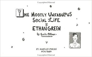 The Mostly Unfabulous Social Life of Ethan Green by Eric Orner