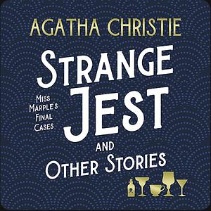 Strange Jest and Other Stories by Agatha Christie