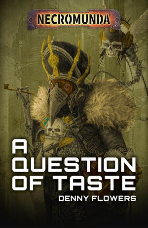A Question of Taste by Denny Flowers
