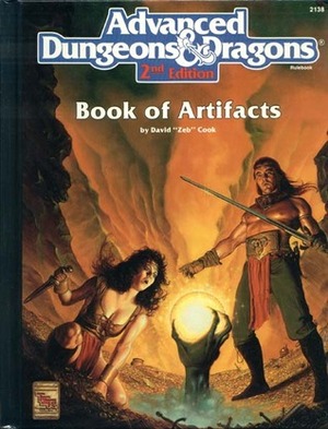 Book of Artifacts: Advanced Dungeons and Dragons Accessory Rulebook by David Zeb Cook