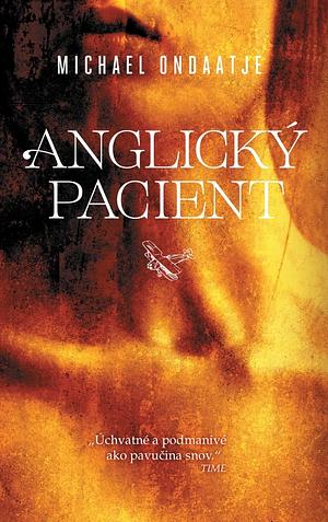 Anglický pacient by Michael Ondaatje