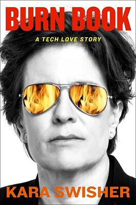 Burn Book: A Tech Love Story by Kara Swisher