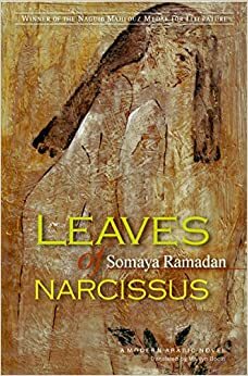 Leaves of Narcissus by Somaya Ramadan