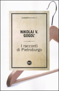 I racconti di Pietroburgo by Nikolai Gogol