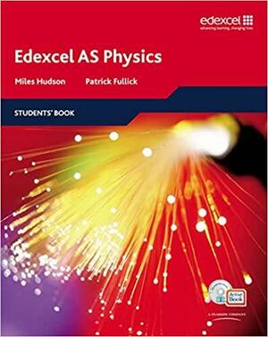 Edexcel AS Physics by Miles M. Hudson