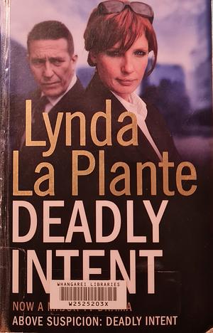 Deadly Intent by Lynda La Plante