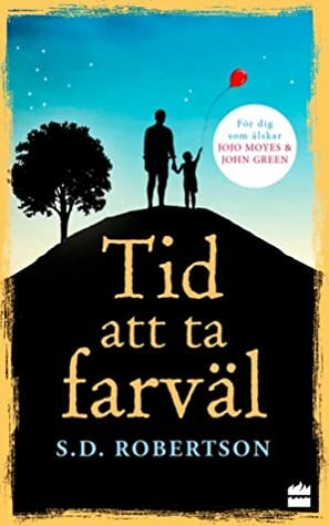 Tid att ta farväl by S.D. Robertson