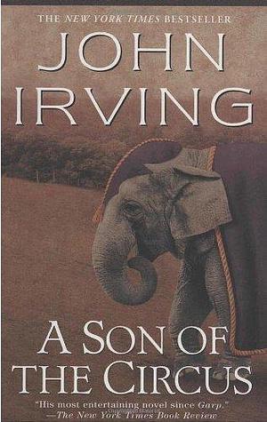 By John Irving - A Son of the Circus (Ballantine Reader's Circle) (1997-07-08) Paperback by John Irving, John Irving