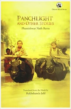 Panchlight and Other Stories by Phanishwar Nath Renu, फणीश्वर नाथ रेणु