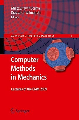 Computer Methods in Mechanics: Lectures of the CMM 2009 by 