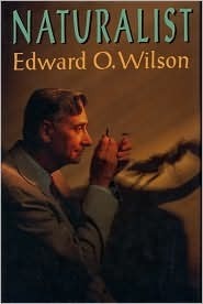 Naturalist by Edward O. Wilson