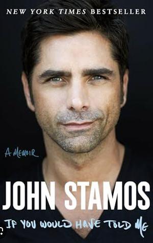 If You Would Have Told Me by John Stamos