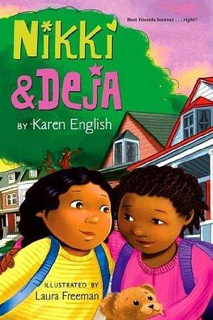 Nikki and Deja: Nikki and Deja, Book One by Karen English, Laura Freeman