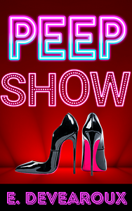 Peep Show by Eve Devearoux