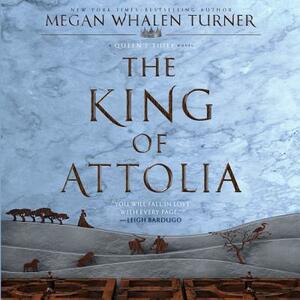 The King of Attolia: A Queen's Thief Novel by Megan Whalen Turner