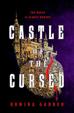 Castle of the Cursed by Romina Garber