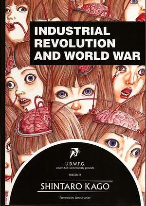 Industrial Revolution and World War by David Surman, Shintaro Kago, Shintaro Kago, James Harvey