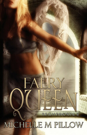 Faery Queen by Michelle M. Pillow