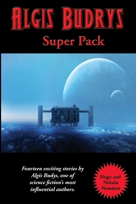Algis Budrys Super Pack by Algis Budrys