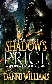 Shadow's Price: A Nightshades Vampire Novel by Danni Williams