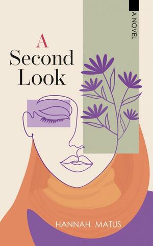 A Second Look by Hannah Matus